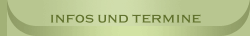Infos und Termine